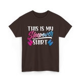 This Is My Sleepover Shirt Sleepover T-Shirt - Dark Chocolate