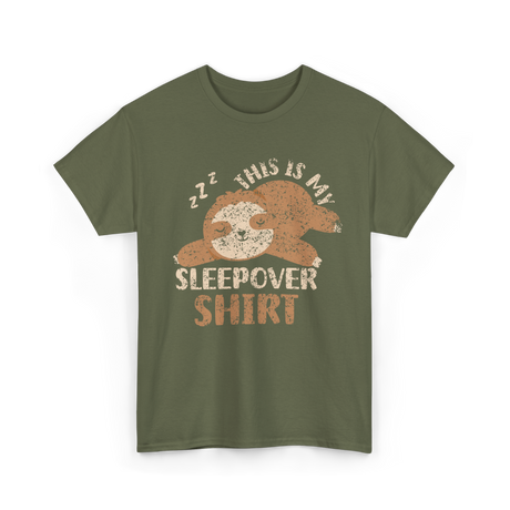 This Is My Sleepover Shirt Sleepover T-Shirt - Military Green