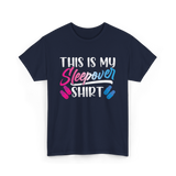 This Is My Sleepover Shirt Sleepover T-Shirt - Navy