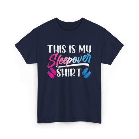 This Is My Sleepover Shirt Sleepover T-Shirt - Navy