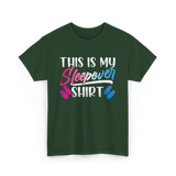 This Is My Sleepover Shirt Sleepover T-Shirt - Forest Green