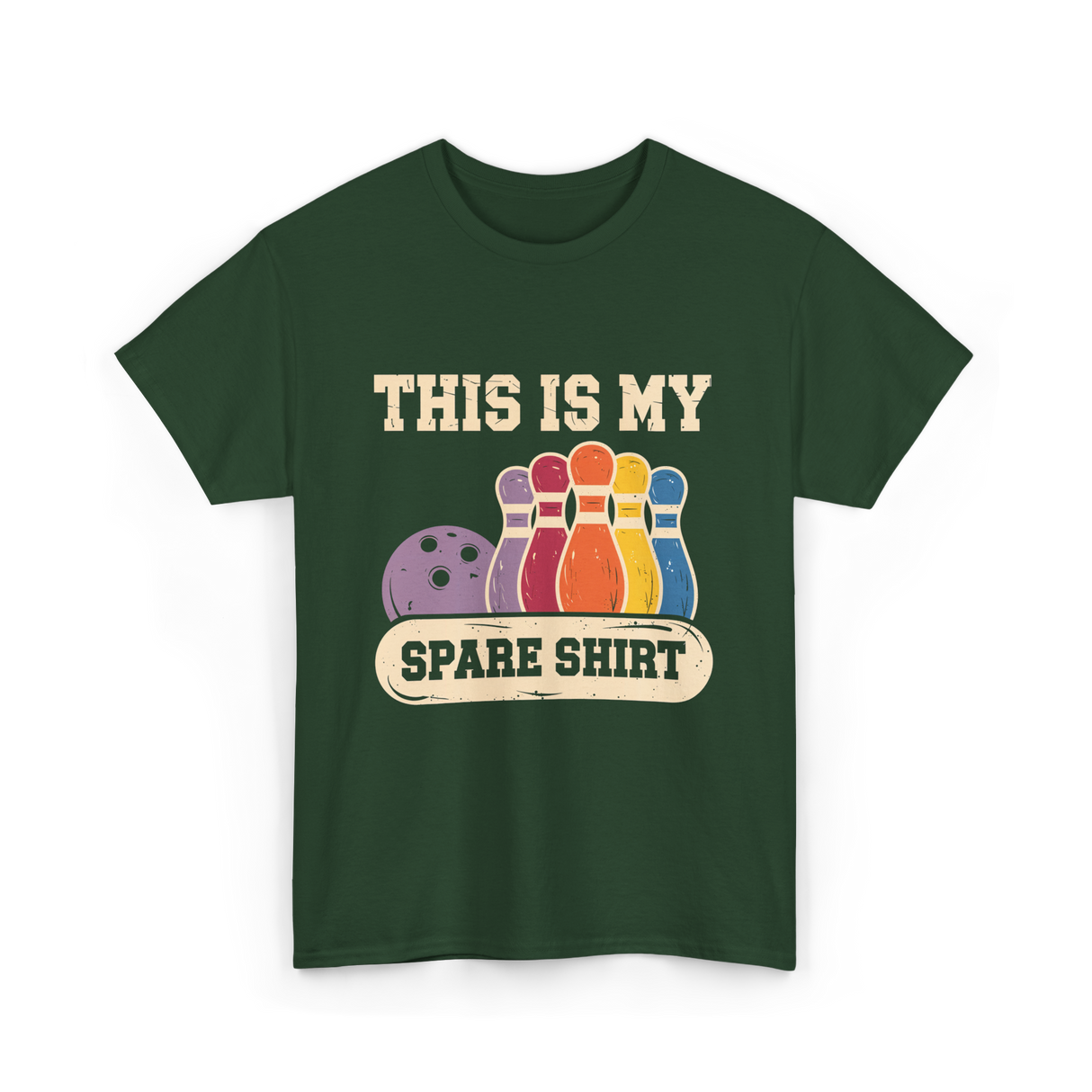 This Is My Spare Shirt Bowling T-Shirt - Forest Green