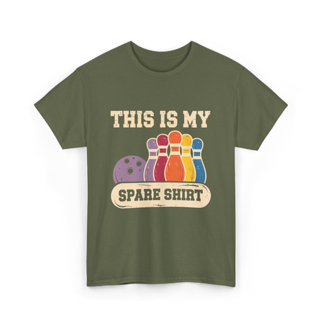 This Is My Spare Shirt Bowling T-Shirt - Military Green