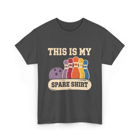 This Is My Spare Shirt Bowling T-Shirt - Dark Heather