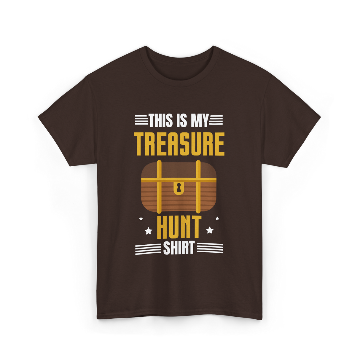 This is My Treasure Hunt T-Shirt - Dark Chocolate