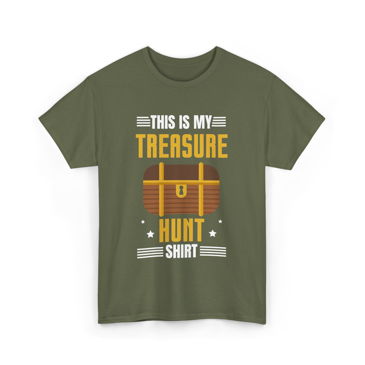 This is My Treasure Hunt T-Shirt - Military Green