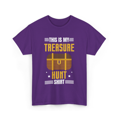 This is My Treasure Hunt T-Shirt - Purple