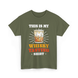 This Is My Whisky Tasting T-Shirt - Military Green