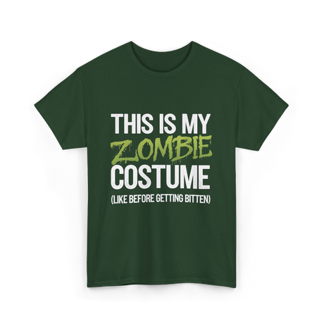 This Is My Zombie Costume Halloween T-Shirt - Forest Green