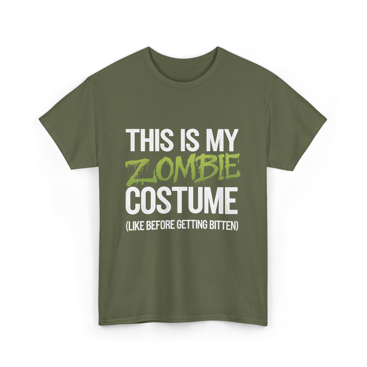 This Is My Zombie Costume Halloween T-Shirt - Military Green