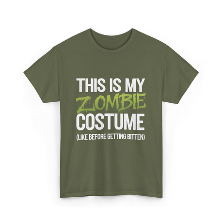 This Is My Zombie Costume Halloween T-Shirt - Military Green