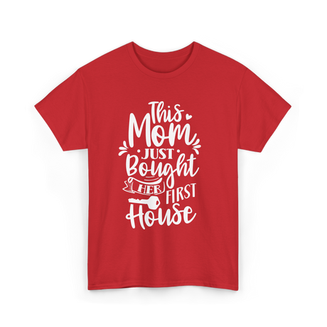 This Mom Just Bought House Owner T-Shirt - Red