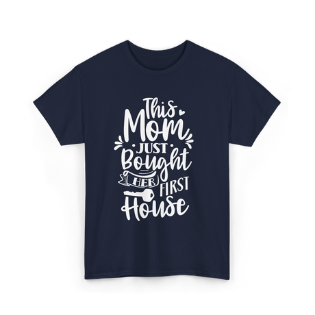 This Mom Just Bought House Owner T-Shirt - Navy