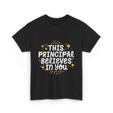 This Principal Believes Motivation T-Shirt - Black