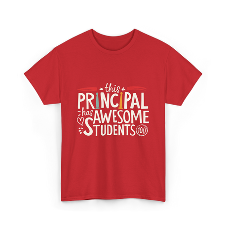 This Principal Has Awesome Students T-Shirt - Red