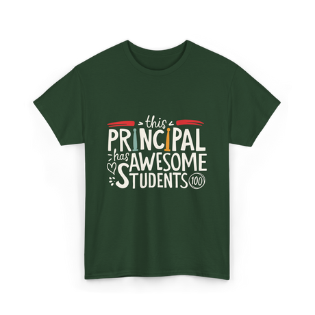 This Principal Has Awesome Students T-Shirt - Forest Green