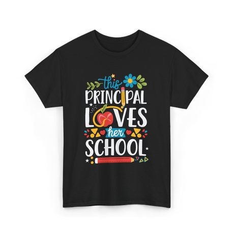 This Principal Loves School Appreciation T-Shirt - Black