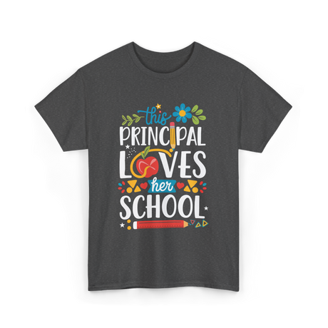 This Principal Loves School Appreciation T-Shirt - Dark Heather