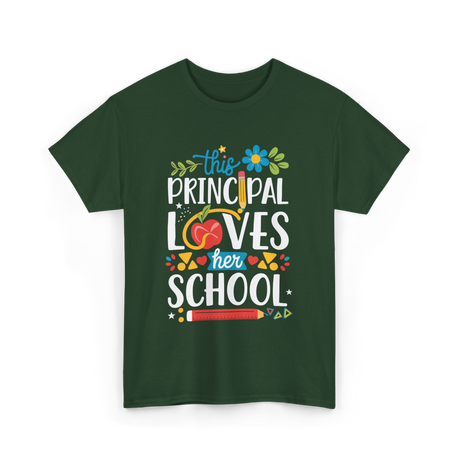 This Principal Loves School Appreciation T-Shirt - Forest Green