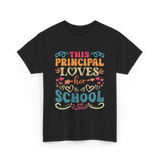 This Principal Loves School Principals T-Shirt - Black