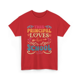 This Principal Loves School Principals T-Shirt - Red