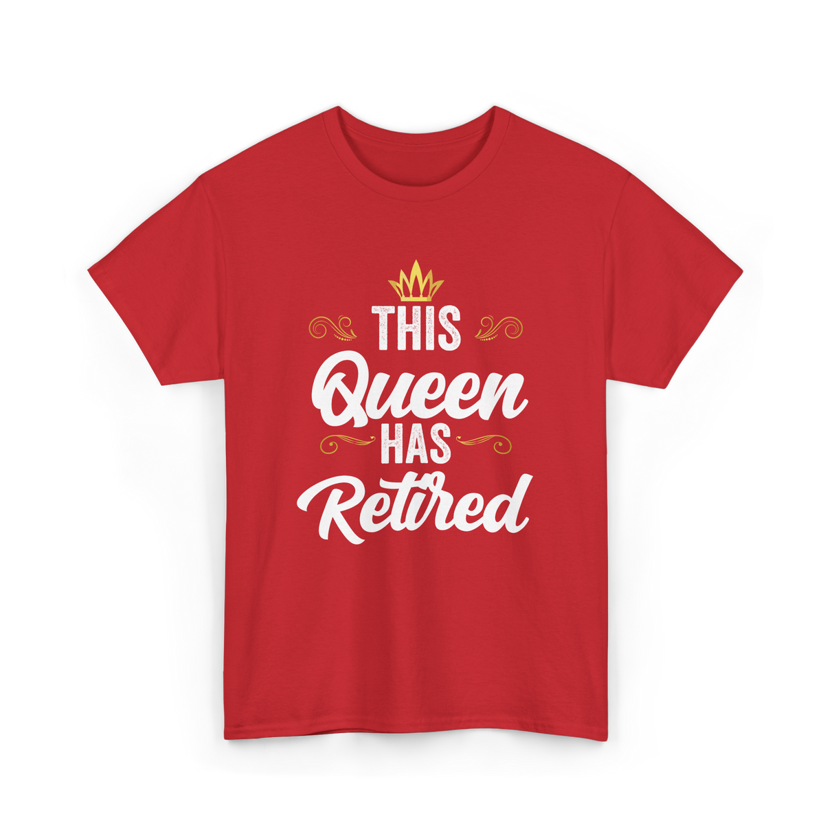 This Queen Has Retired Retirement T-Shirt - Red