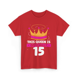 This Queen Is Birthday Celebration T-Shirt - Red