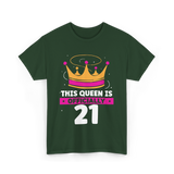 This Queen Is Birthday Celebration T-Shirt - Forest Green