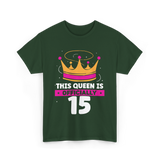 This Queen Is Birthday Celebration T-Shirt - Forest Green