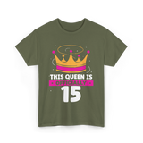 This Queen Is Birthday Celebration T-Shirt - Military Green