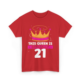 This Queen Is Birthday Celebration T-Shirt - Red