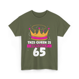 This Queen Is Crown Birthday T-Shirt - Military Green