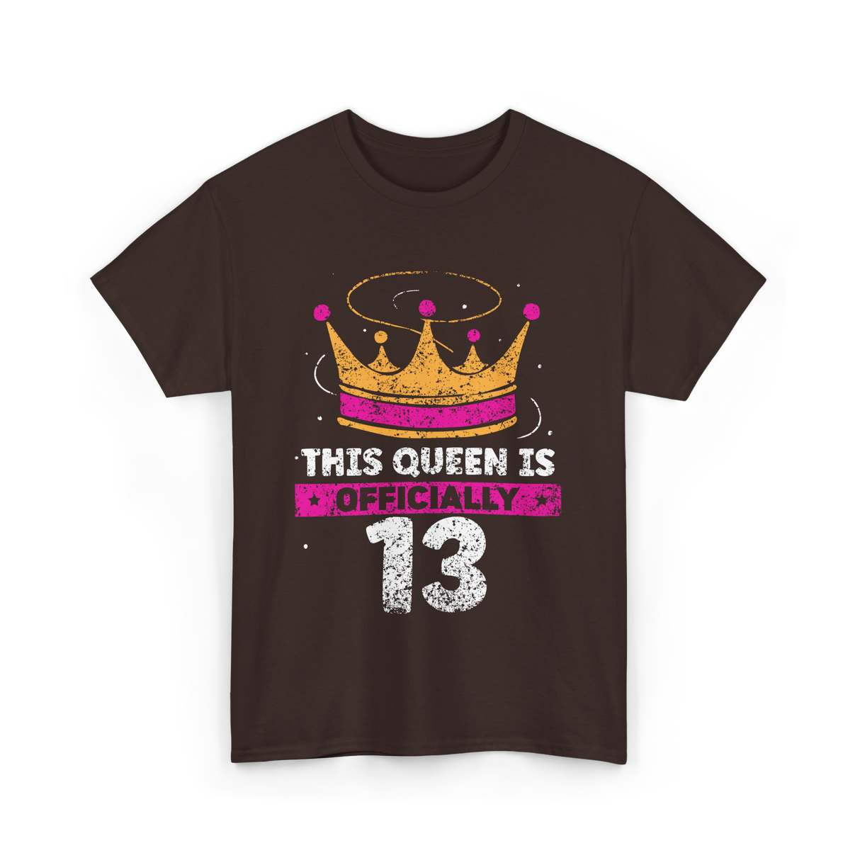 This Queen Is Officially 13 Birthday T-Shirt - Dark Chocolate