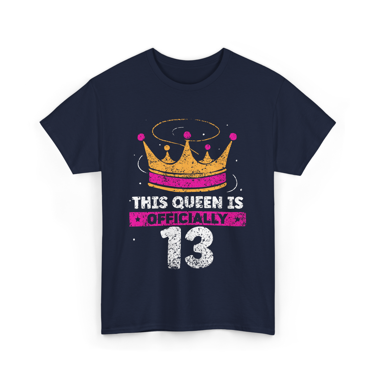 This Queen Is Officially 13 Birthday T-Shirt - Navy