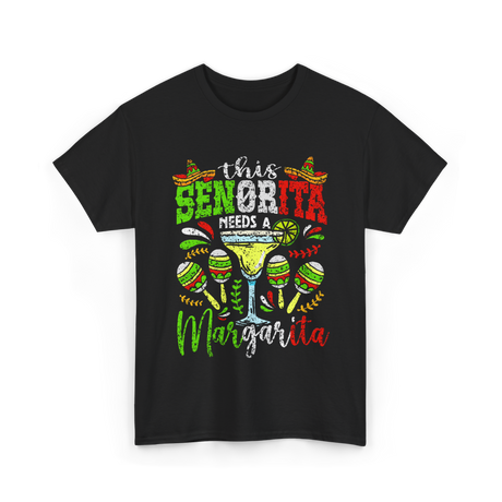 This Senorita Needs A Margarita T-Shirt - Black