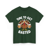 Time To Get Basted Thanksgiving Turkey T-Shirt - Forest Green