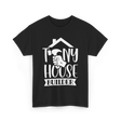 Tiny House Builder Tiny House Building T-Shirt - Black