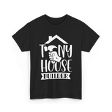 Tiny House Builder Tiny House Building T-Shirt - Black