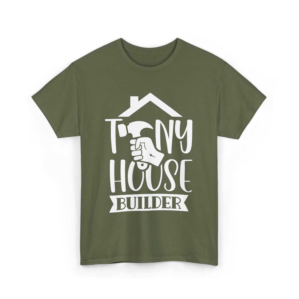 Tiny House Builder Tiny House Building T-Shirt - Military Green