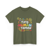 Tiny Human Tamer Caregiver T-Shirt - Military Green