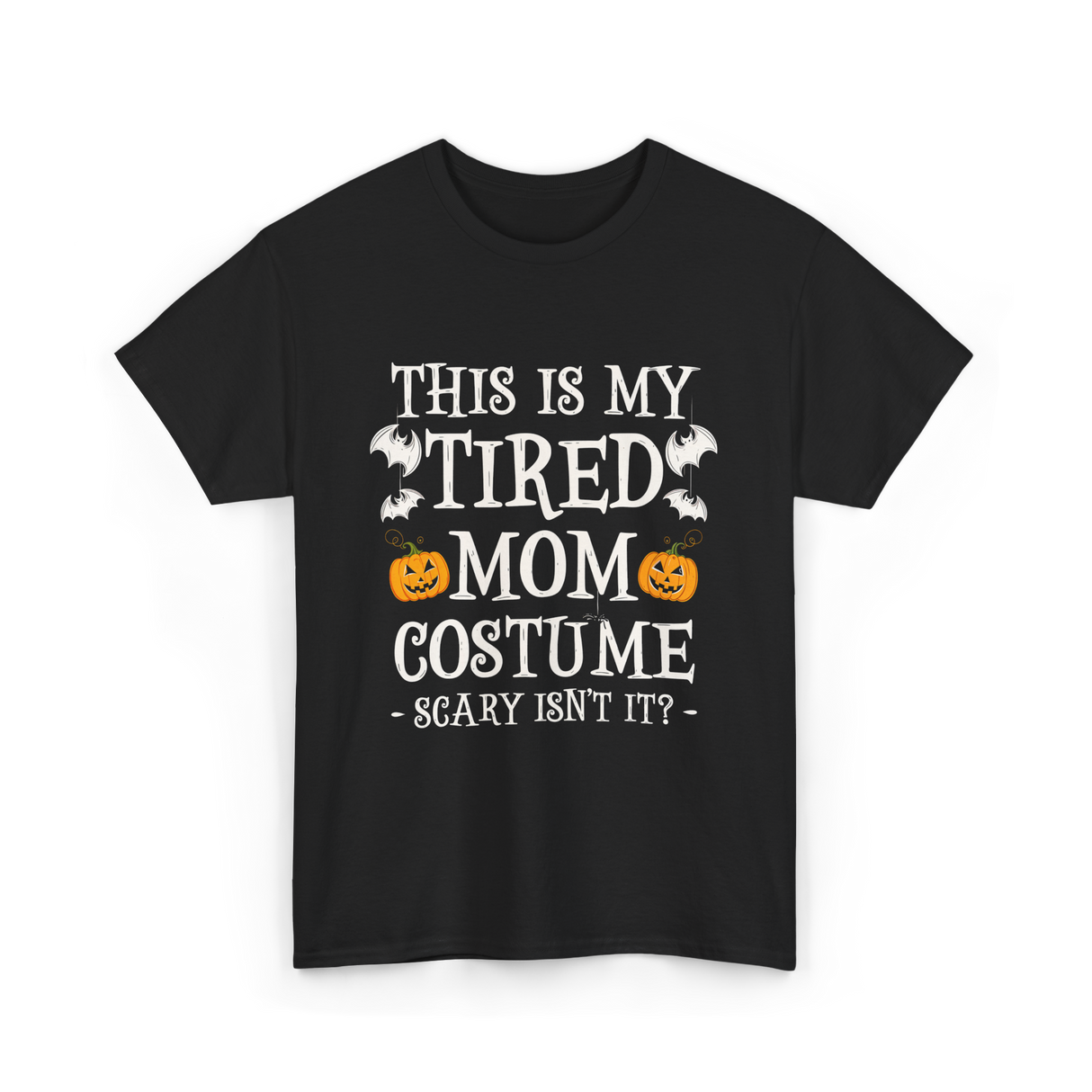 Tired Mom Costume Halloween T-Shirt - Black