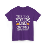 Tired Mom Costume Halloween T-Shirt - Purple