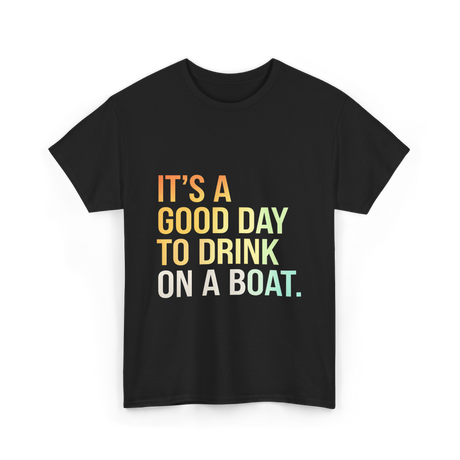 To Drink on a Boat T-Shirt - Black