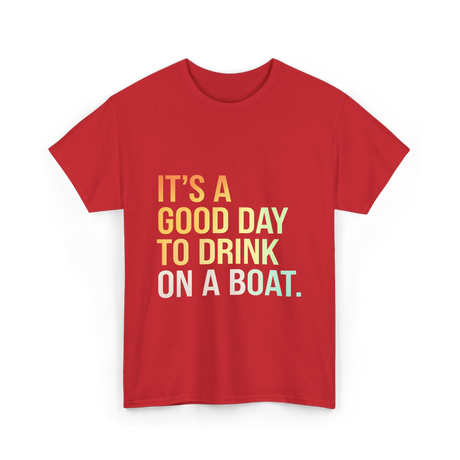 To Drink on a Boat T-Shirt - Red