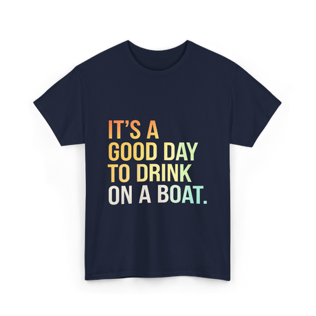 To Drink on a Boat T-Shirt - Navy