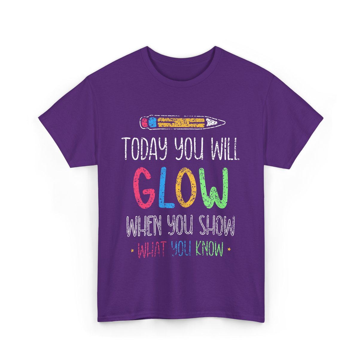 Today You Will Glow Test Day T-Shirt - Purple