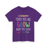 Today You Will Glow Test Day T-Shirt - Purple