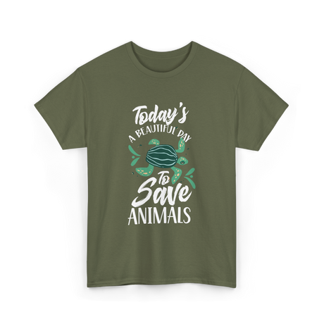 Today's A Beautiful Day Animal Rescue T-Shirt - Military Green