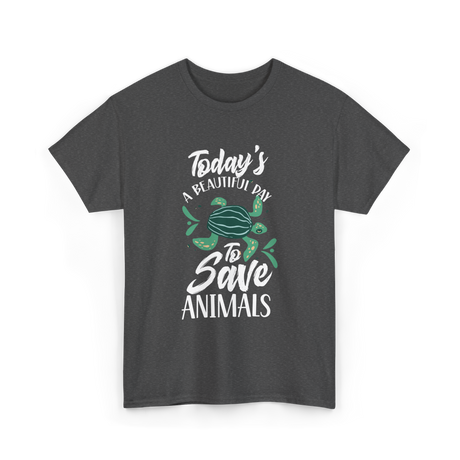 Today's A Beautiful Day Animal Rescue T-Shirt - Dark Heather