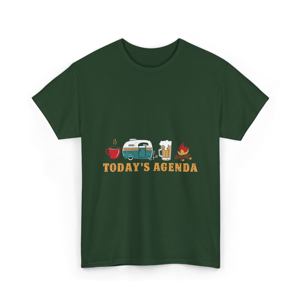 Today's Agenda RV Camping T-Shirt - Forest Green